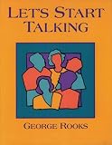 Let's Start Talking: Conversation for High Beginning and Low Intermediate Students of English