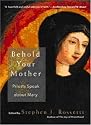 Behold Your Mother: Priests Speak about Mary