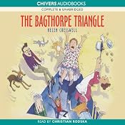 The Bagthorpes: The Bagthorpe Triangle | [Helen Cresswell]
