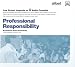 Professional Responsibility, 2007 ed. (Law School Legends Audio Series) (Law School Legends)