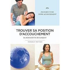 Trouver sa position d'accouchement