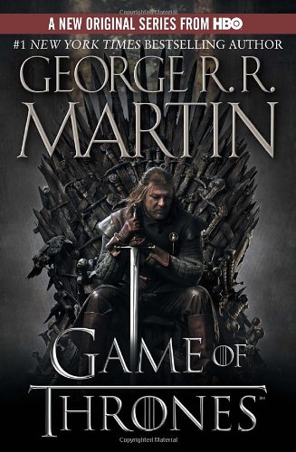 A Game of Thrones: A Song of Ice and Fire: Book One
