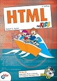 HTML f&uuml;r Kids - Robert R. Agular
