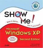 Show Me Microsoft Windows XP (2nd Edition) (Show Me)