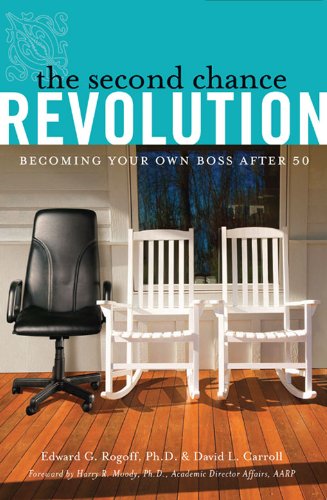 The Second Chance Revolution: Becoming Your Own Boss After 50
