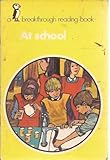 Breakthrough books. Yellow set B. At school