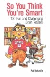 So You Think You're Smart **ISBN: 9780970825315**