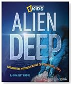Alien Deep: Exploring the Mysterious World of Hydrothermal Vents