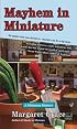 Mayhem in Miniature: A Miniature Mystery