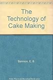 The technology of cake making