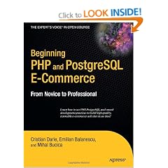 Beginning PHP and PostgreSQL E-Commerce: From Novice to Professional