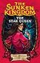 The Star Queen (Sunken Kingdom)
