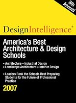 America's Best Architecture & Design Schools 2007 (Design Intelligence)