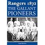 Rangers 1872: The Gallant Pioneers