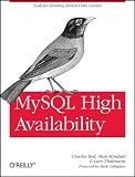 MySQL High Availability: Tools for Building Robust Data Centers