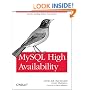 MySQL High Availability: Tools for Building Robust Data Centers