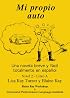 Mi Propio Auto / Una novela breve y facil totalmente en espanol
