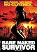 Bare Naked Survivor