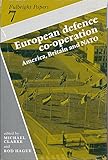 European defence co-operation : America, Britain and NATO