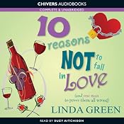 10 Reasons Not to Fall in Love | [Linda Green]