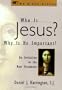 Who is Jesus? Why is He Important?: An Invitation to the New Testament (The Come & See Series)