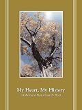 My Heart, My History: A collection of Stories From the Heart