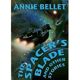The Spacer's Blade and Other Stories