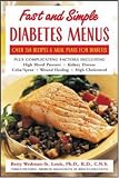Fast and Simple Diabetes Menus : Over 125 Recipes and Meal Plans for Diabetes Plus Complicating Factors