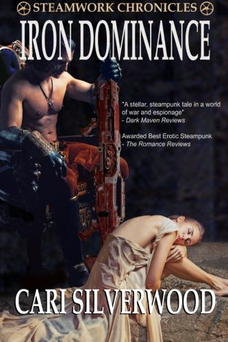 Iron Dominance (Steamwork Chronicles) (Volume 1)