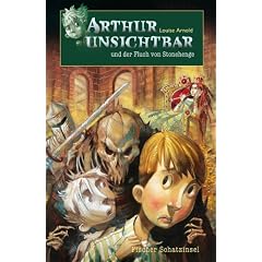 Arthur Unsichtbar und der Fluch von Stonehenge