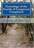 Genealogy of the Family of Longstreet Completed