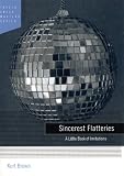 Sincerest Flatteries: A Little Book of Imitations Sincerest Flatteries: A Little Book of Imitations
