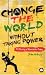 Change the World Without Taking Power: The Meaning of Revolution Today