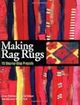 Making Rag Rugs: 15 Step-By-Step Proj...
