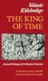 The King of Time: Selected Writings of the Russian Futurian