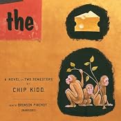 The Cheese Monkeys: A Novel in Two Semesters | [Chip Kidd]
