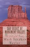 The Secret of Monument Valley: The Trail of the Anasazi