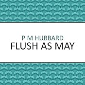 Flush as May | [P. M. Hubbard]