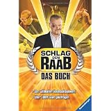 Schlag den Raab. Das Buch: Das ultimative Nachschlagewerk. �ber 1000 neue Quizfragenvon "Philip Kiefer"