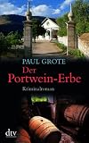 Der Portwein-Erbe: Kriminalroman title=