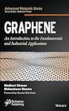 Graphene : An Introduction to the Fundamentals and Industrial Applications
