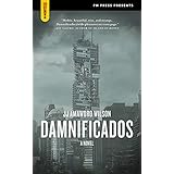 damnificados a novel spectacular fiction