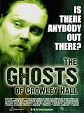 The Ghosts of Crowley Hall