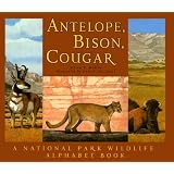 Antelope, Bison, Cougar: A National Park Wildlife Alphabet Book