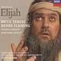 Mendelssohn - Elijah / Terfel, Fleming, Bardon, Ainsley, Fulgoni, Paul Daniel