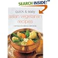 Quick & Easy Asian Vegetarian Recipes: Nutritious and Delicious Alternatives (Quick & Easy (Periplus Editions)) (Learn to Cook Series)