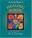 A Little Book of Healing Magic
