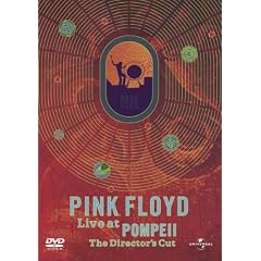 Pink Floyd : live at Pompei (the director's cut)