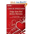 Folge dem Ruf deines Herzens: Die besten Wege zu einer starken, tiefen Liebe