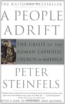 A People Adrift: The Crisis of the Roman Catholic Church in America